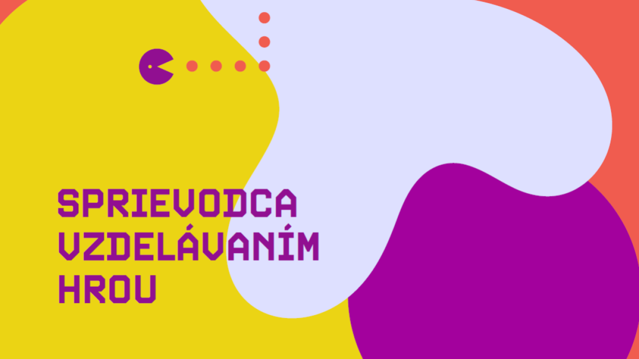 Sprievodca vzdelávaním hrou Sprievodca vzdelávaním hrou